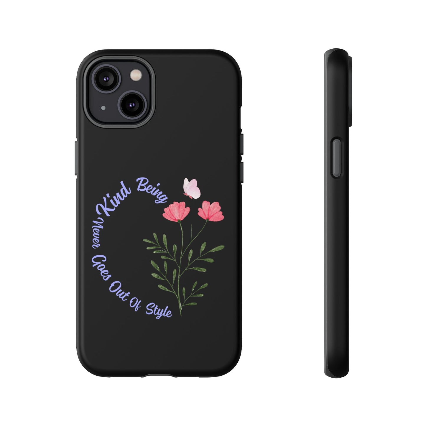 Floral Tough Case - Being Kind Phone Case