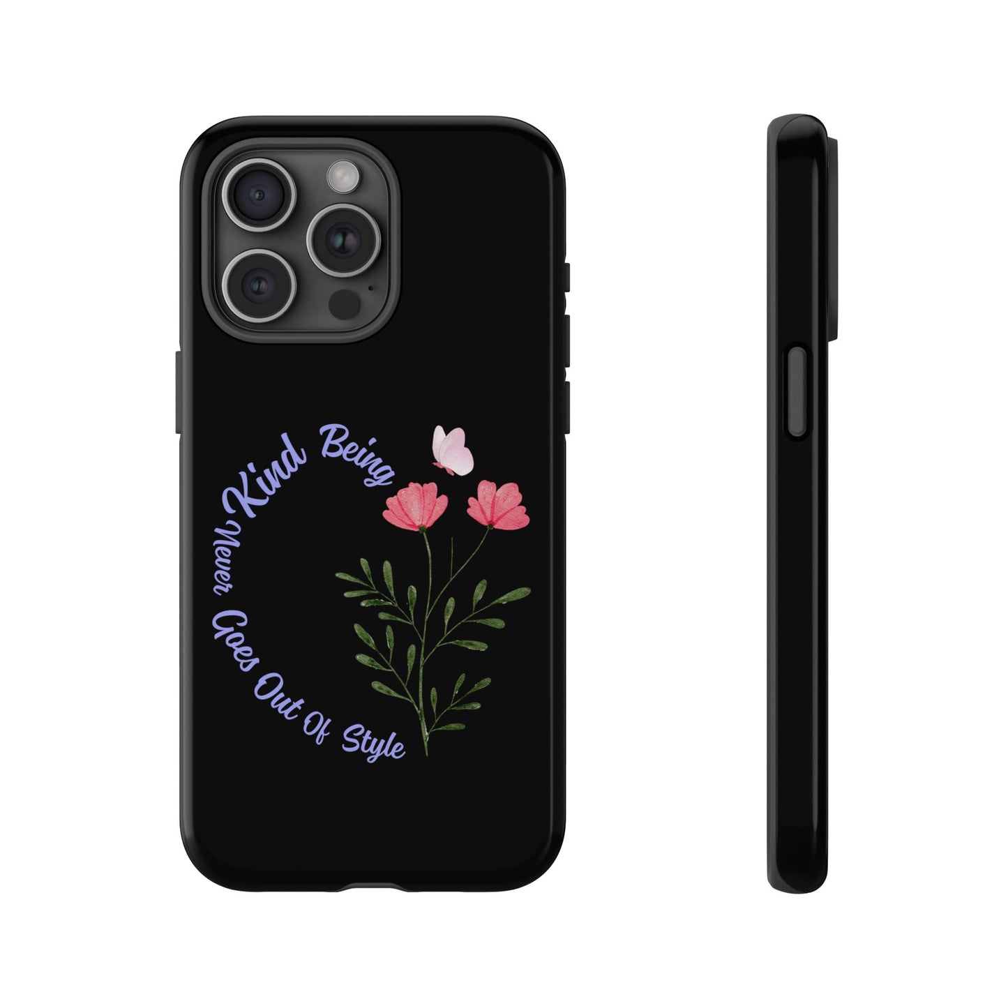 Floral Tough Case - Being Kind Phone Case