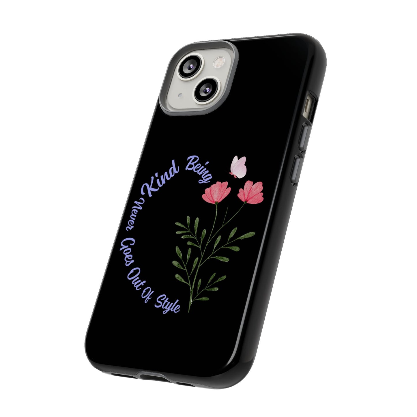 Floral Tough Case - Being Kind Phone Case