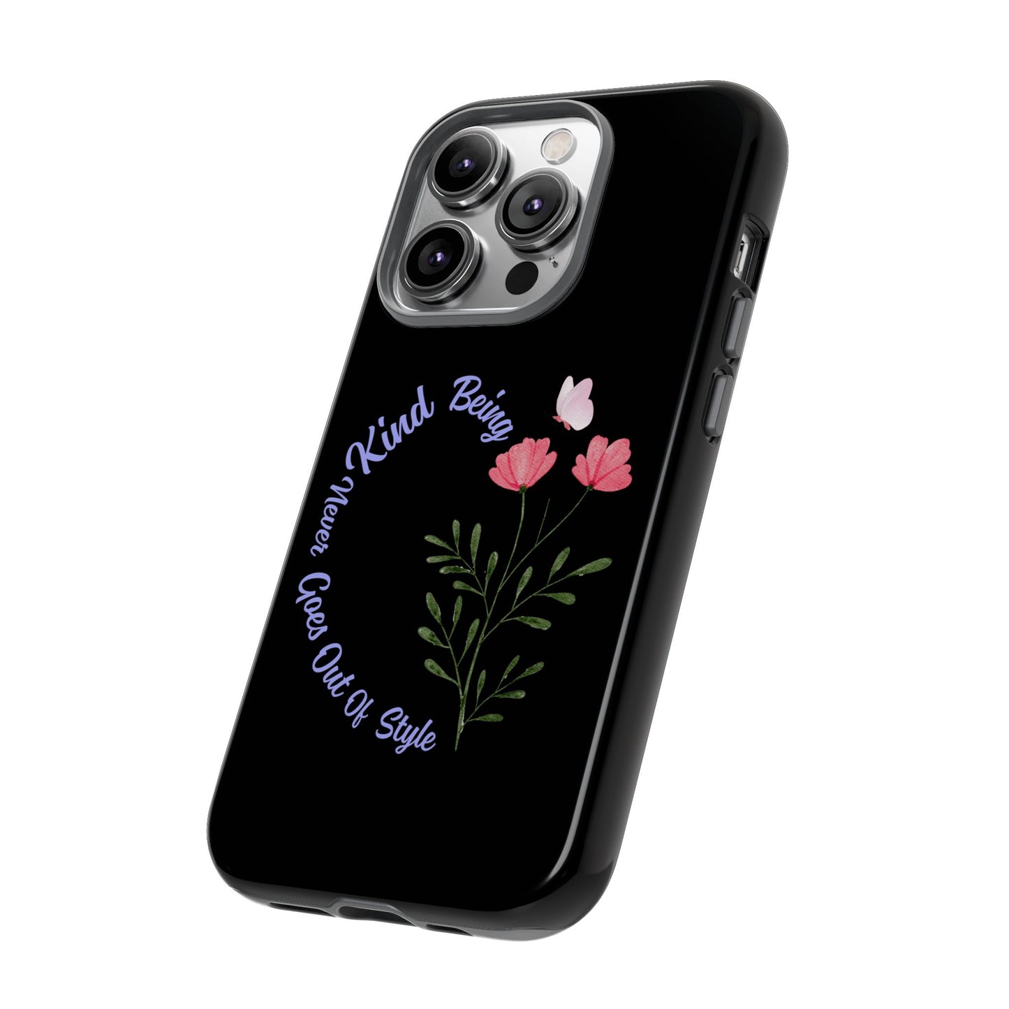 Floral Tough Case - Being Kind Phone Case