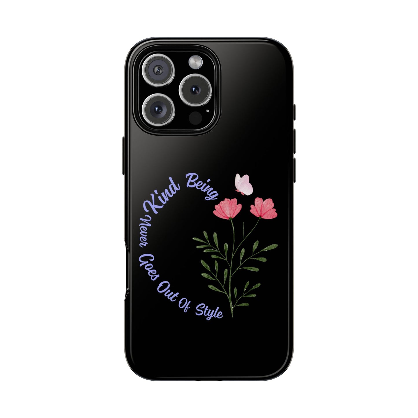 Floral Tough Case - Being Kind Phone Case