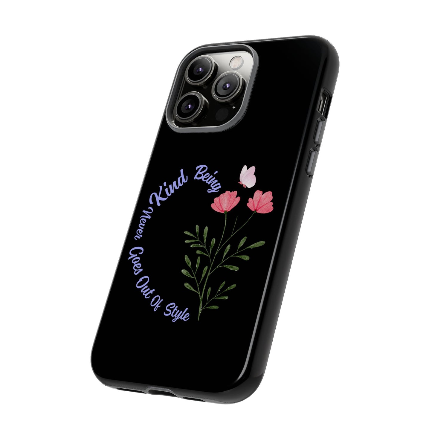 Floral Tough Case - Being Kind Phone Case