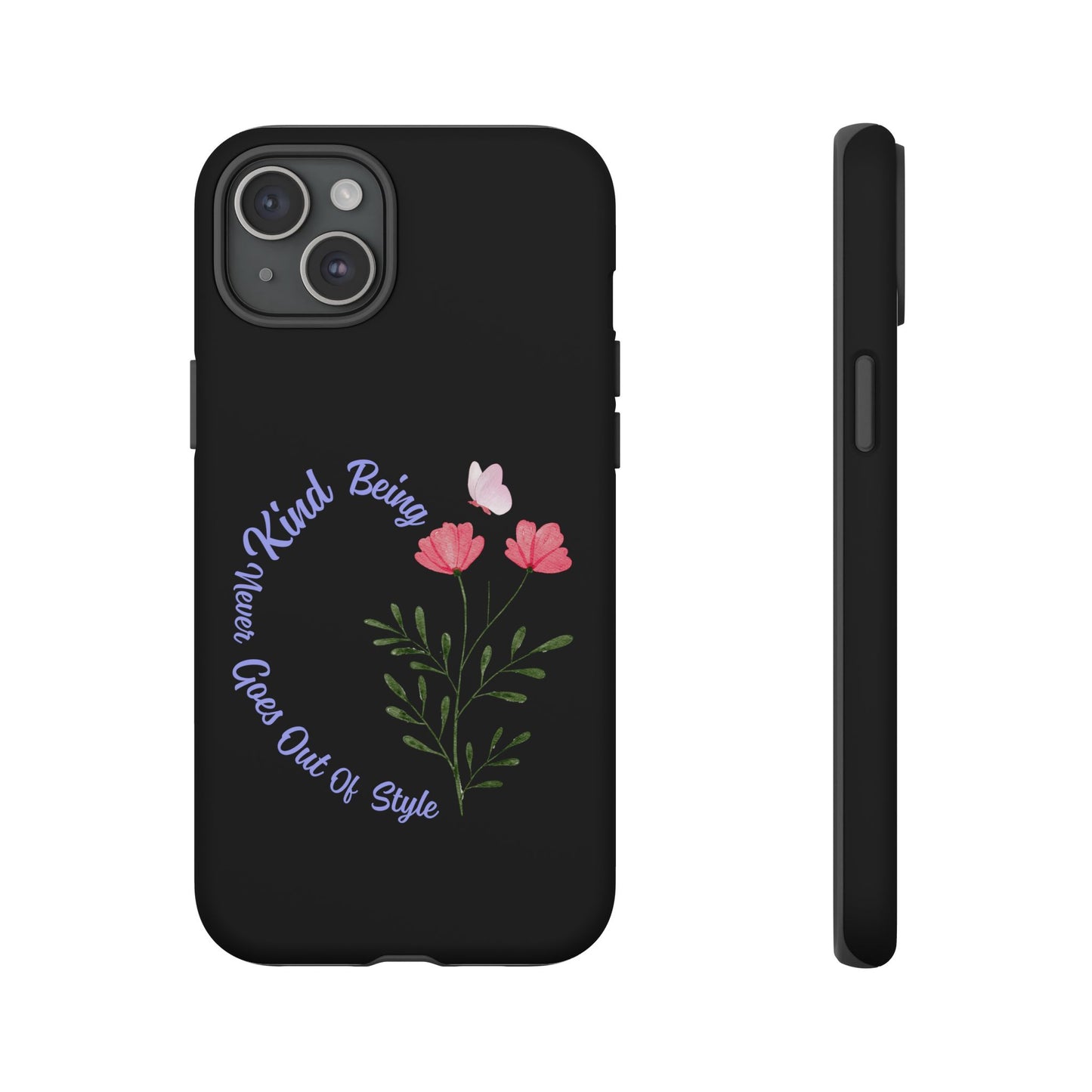 Floral Tough Case - Being Kind Phone Case