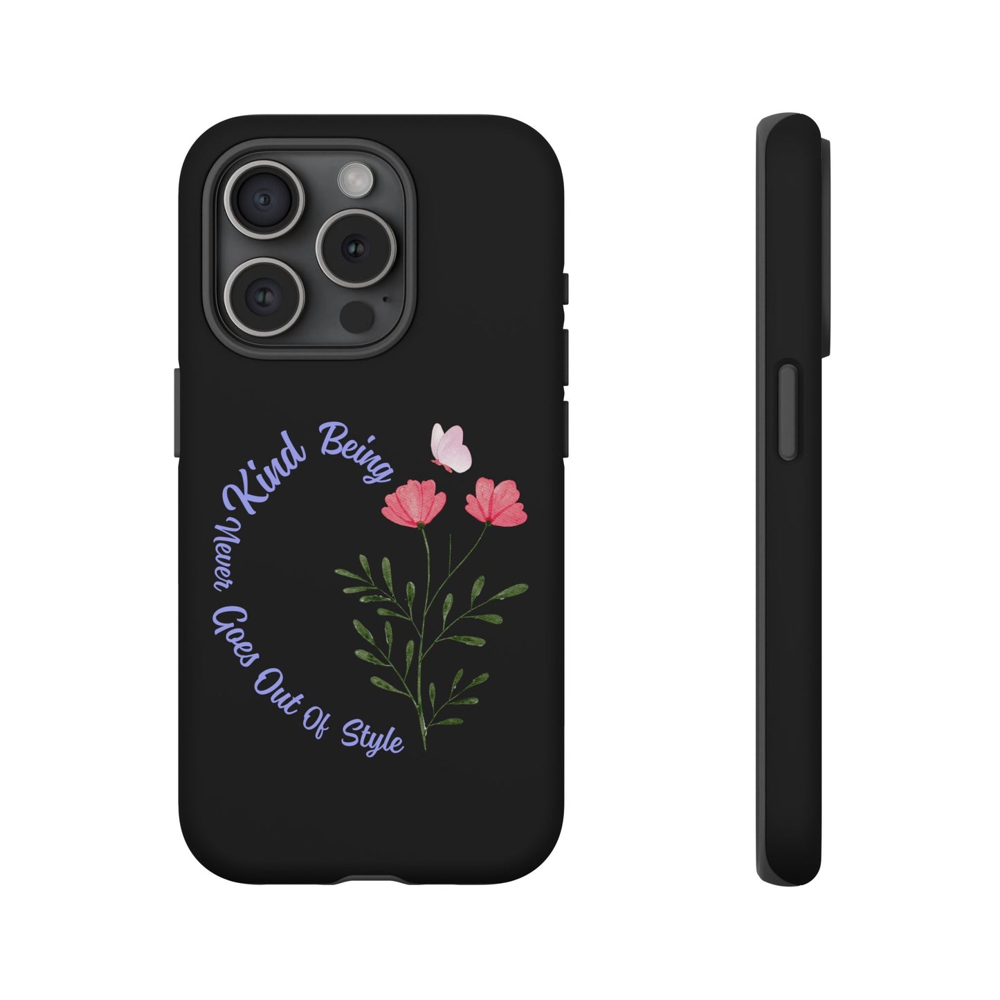 Floral Tough Case - Being Kind Phone Case