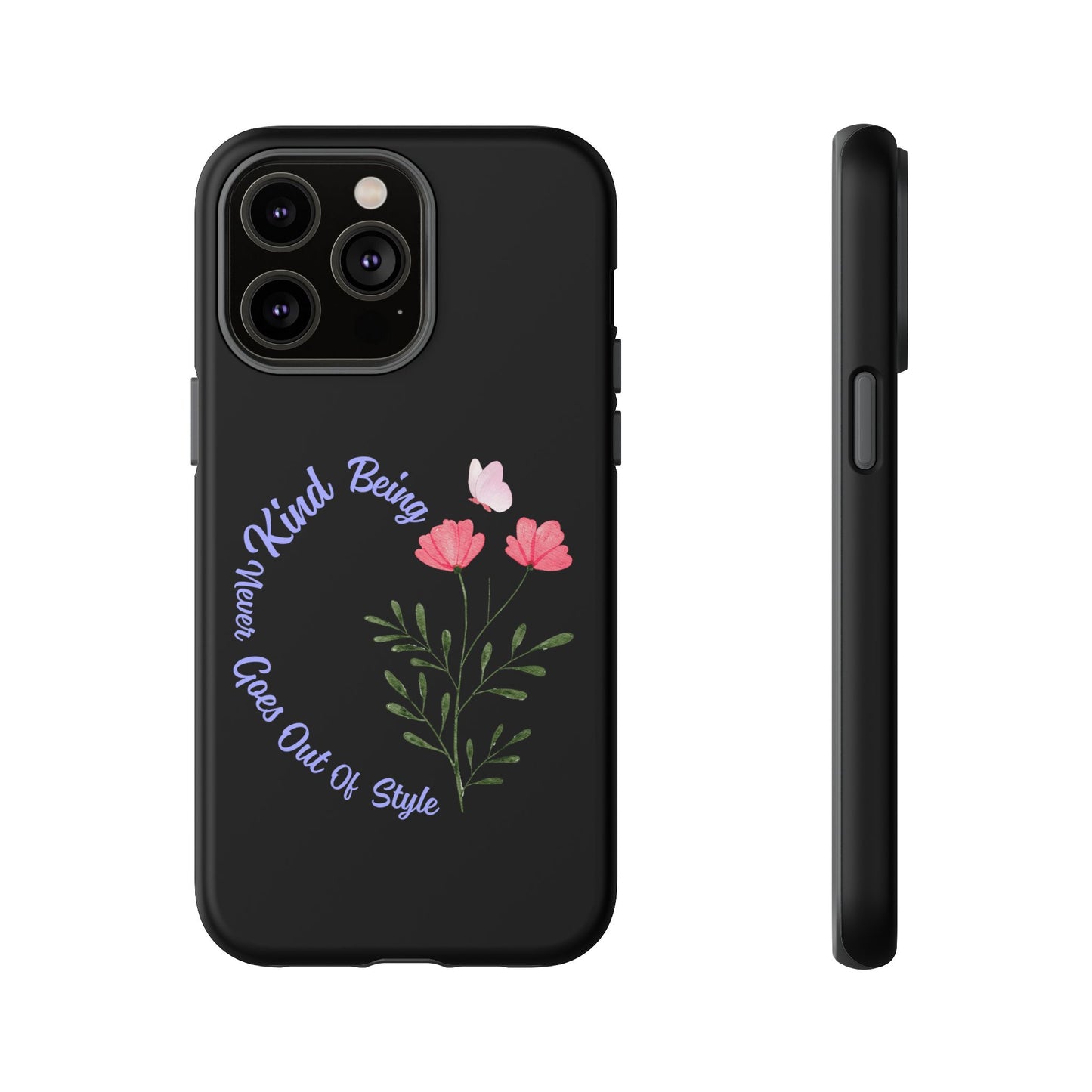 Floral Tough Case - Being Kind Phone Case