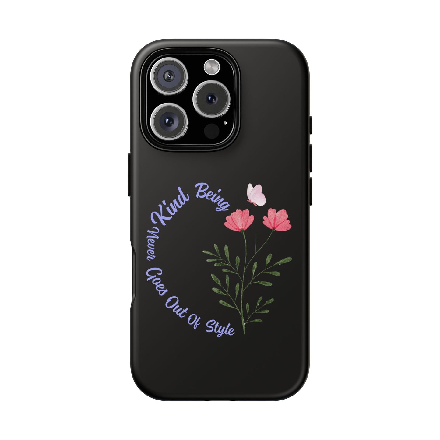 Floral Tough Case - Being Kind Phone Case