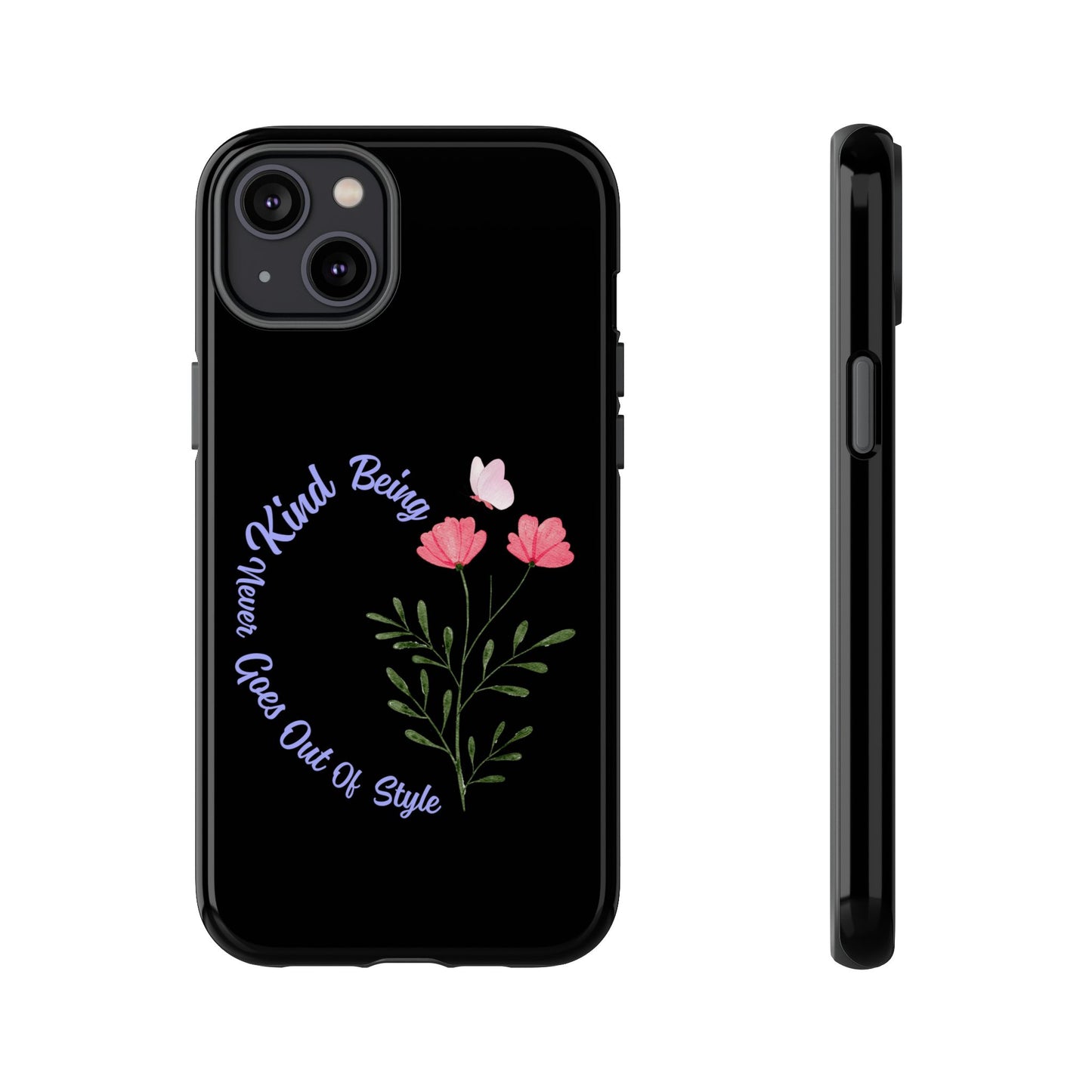 Floral Tough Case - Being Kind Phone Case