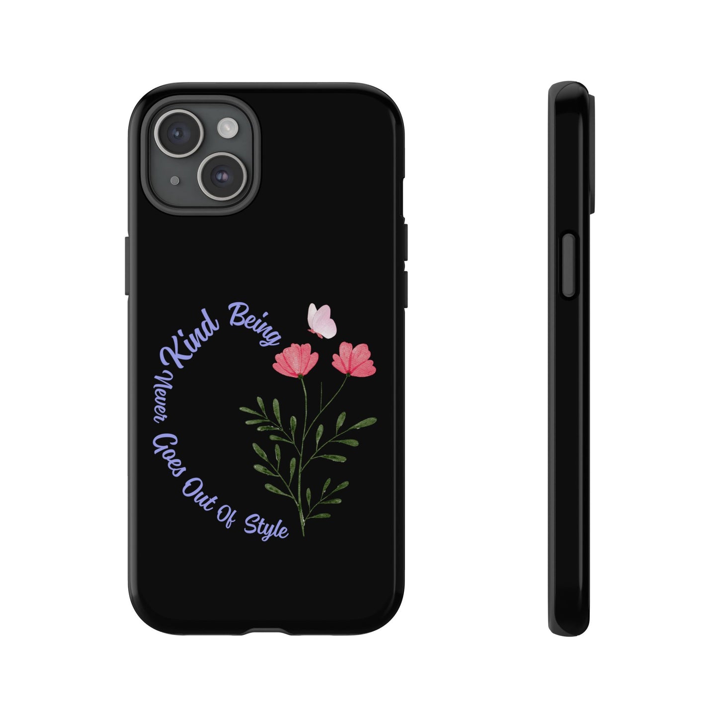 Floral Tough Case - Being Kind Phone Case