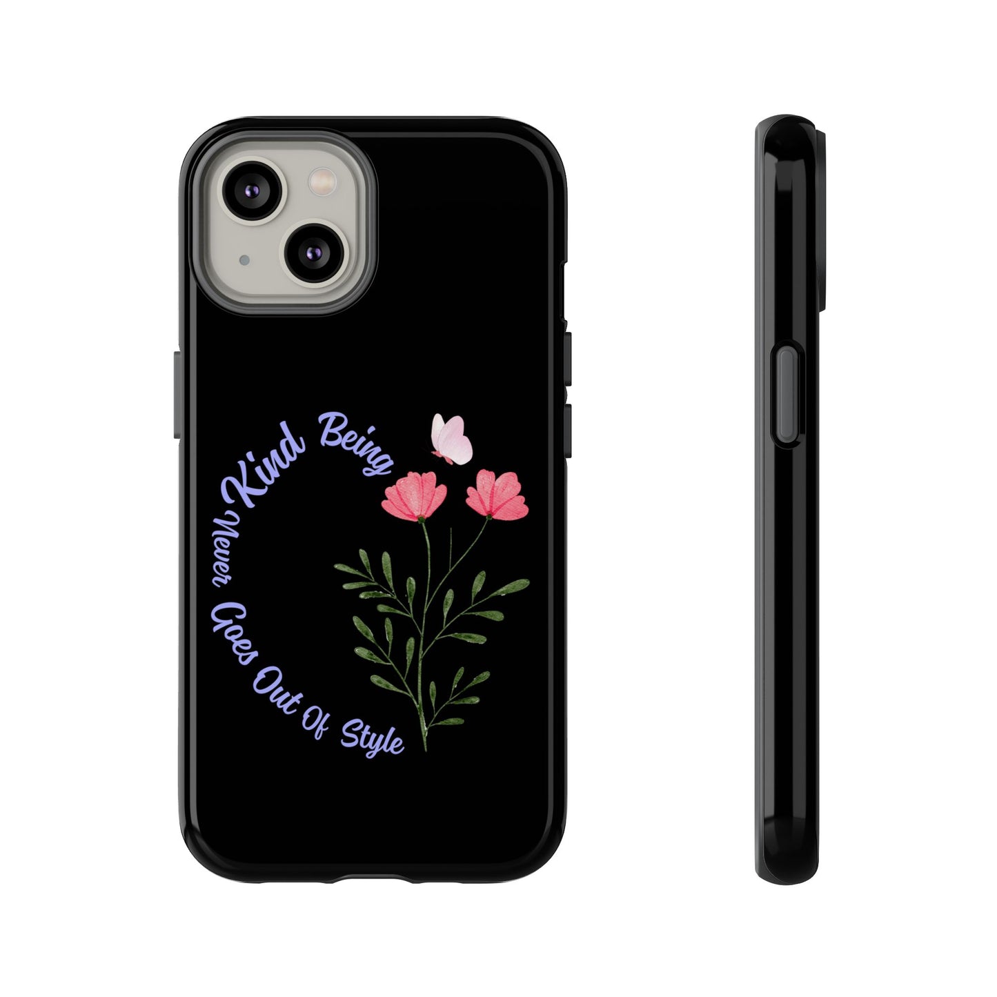 Floral Tough Case - Being Kind Phone Case