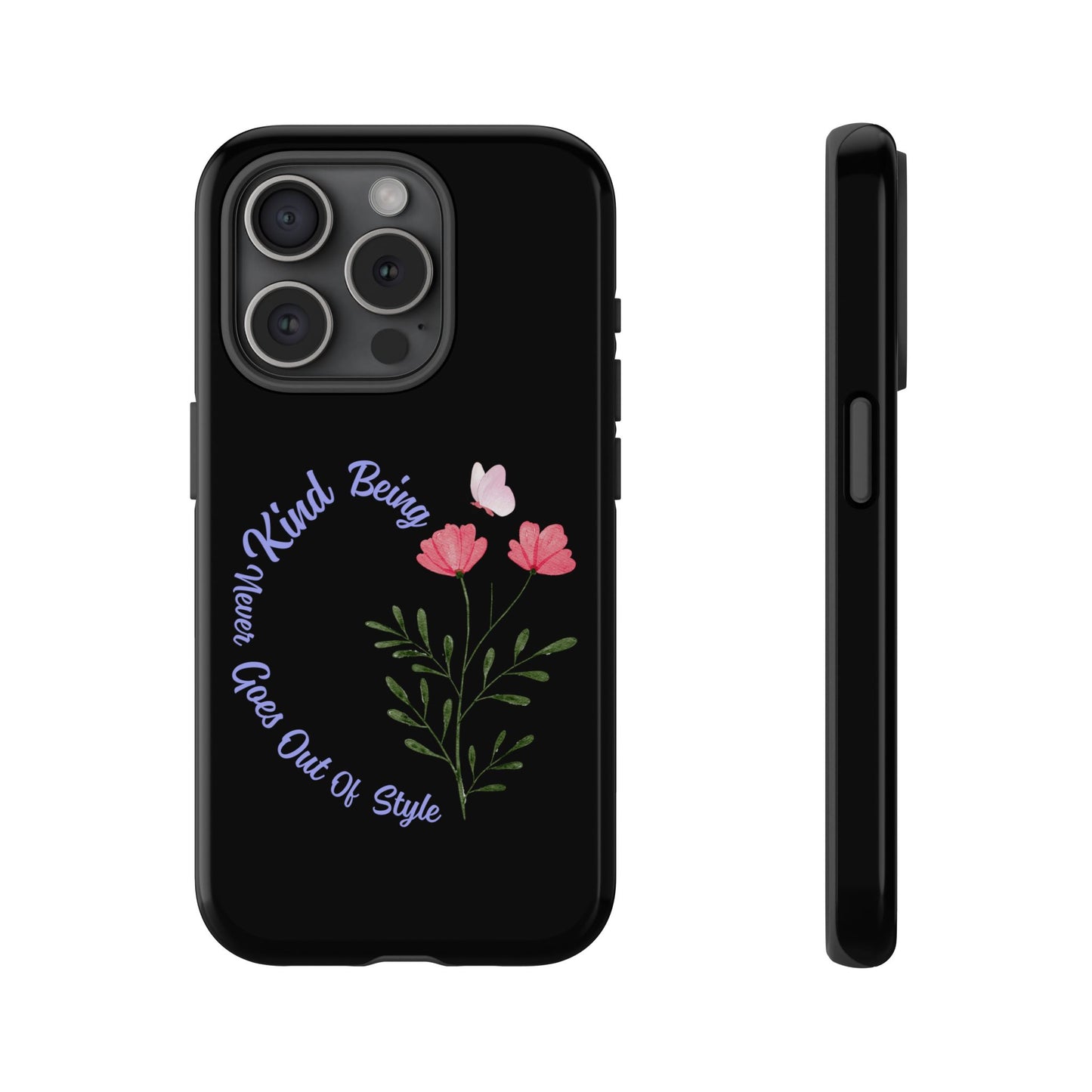 Floral Tough Case - Being Kind Phone Case