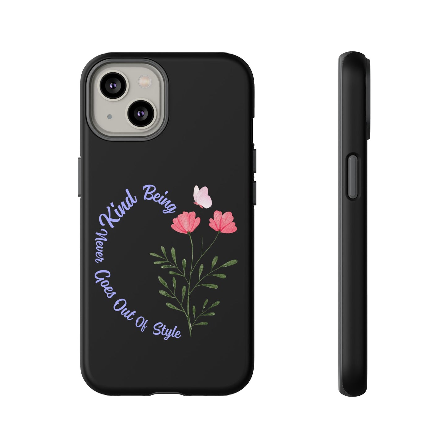 Floral Tough Case - Being Kind Phone Case